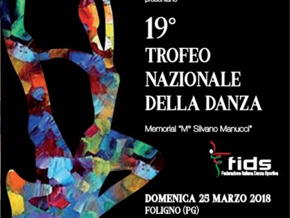 19° TROFEO NAZIONALE DELLA DANZA Memorial "M° Silvano Manucci"